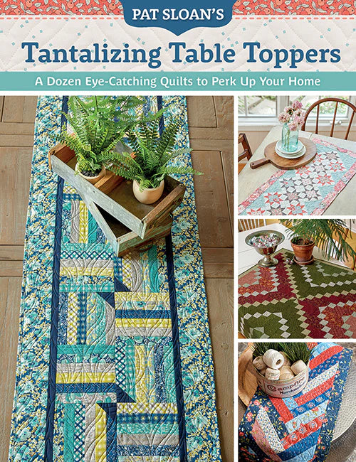 Book: Pat Sloan's Tantalizing Table Toppers