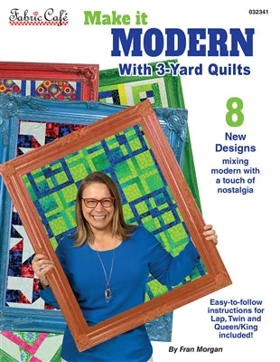 Make it Modern With 3-Yard Quilts By Fabric Cafe 032341