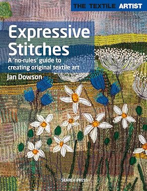 Book: Expressive Stitches: A no-rules guide to creating original textile art