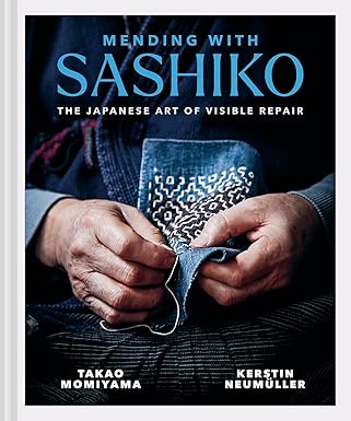 Book: Mending with Sashiko: The Japanese Art of Visible Repair