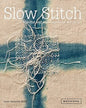 Book: Slow Stitch: Mindful And Contemplative Textile Art