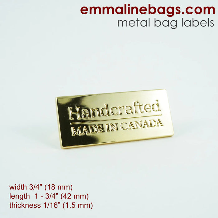 Metal Bag Label: "Handcrafted - Made in Canada"